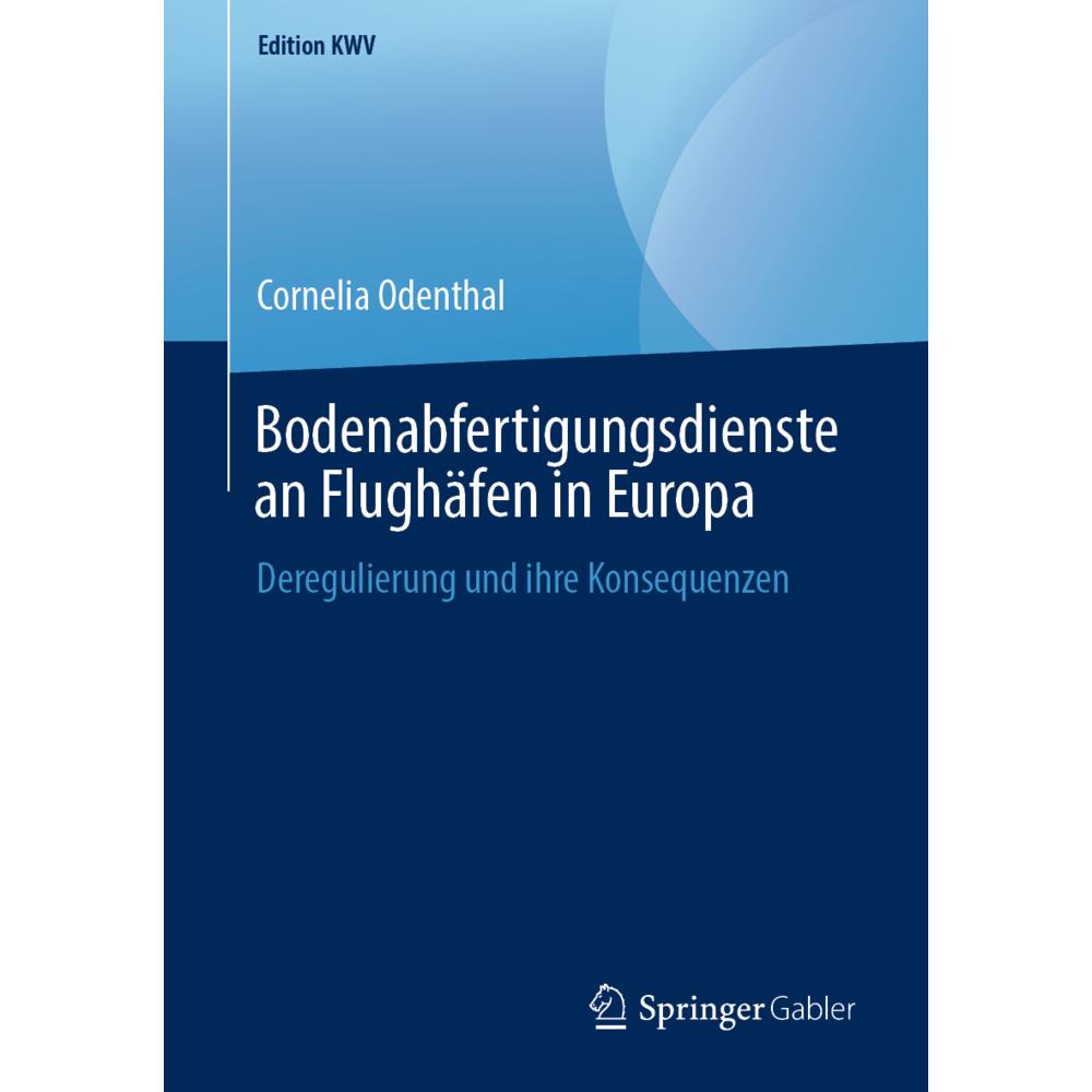 Bodenabfertigungsdienste an Flughäfen in Europa, Fachbücher von Cornelia Odenthal