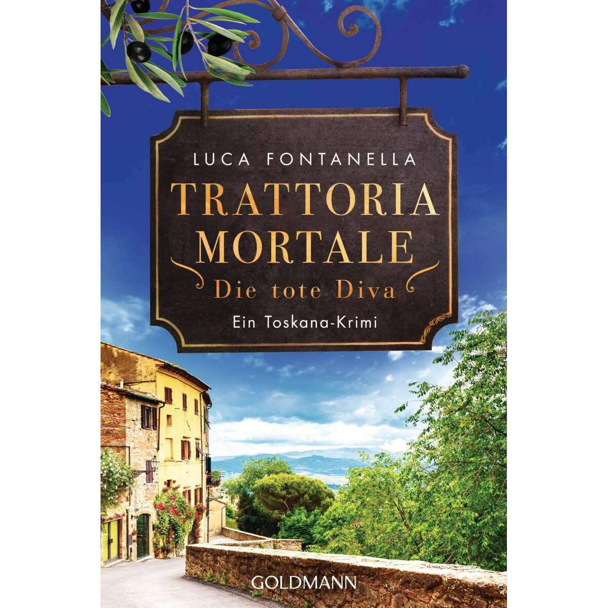 Trattoria Mortale - Die tote Diva, Belletristik von Luca Fontanella