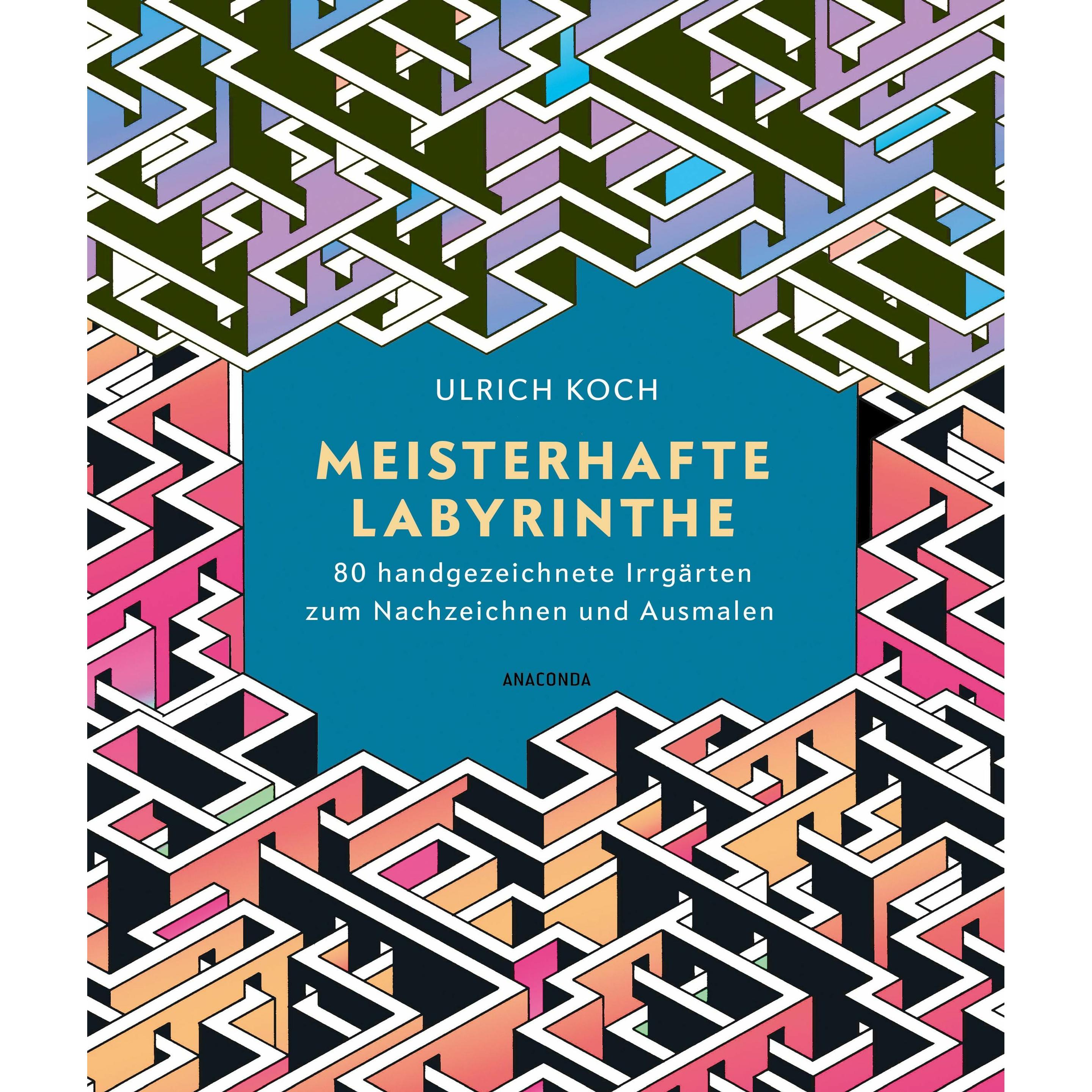Anaconda Meisterhafte Labyrinthe. 80 handgezeichnete Irrgärten zum Nachzeichnen und Ausmalen