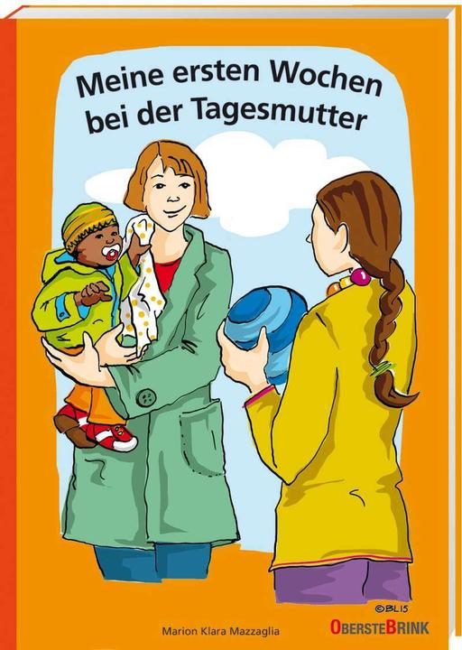 Produktbild Meine ersten Wochen bei der Tagesmutter (Deutsch, Marion Klara Mazzaglia, 2019)
