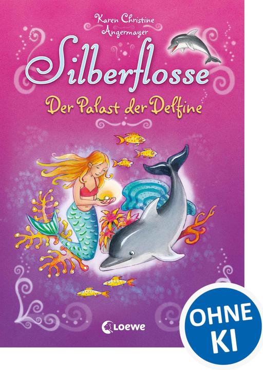 Produktbild Silberflosse - Der Palast der Delfine (Deutsch, Karen Christine Angermayer, Lisa Althaus, Loewe Erstes Selberlesen, 2018)