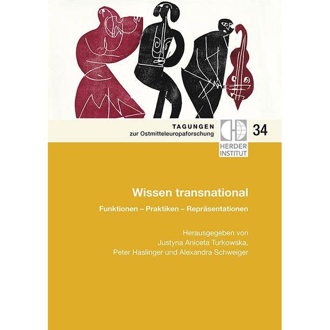 Wissen transnational, Fachbücher von Justyna Aniceta Turkowska, Peter Haslinger, Alexandra Schweiger