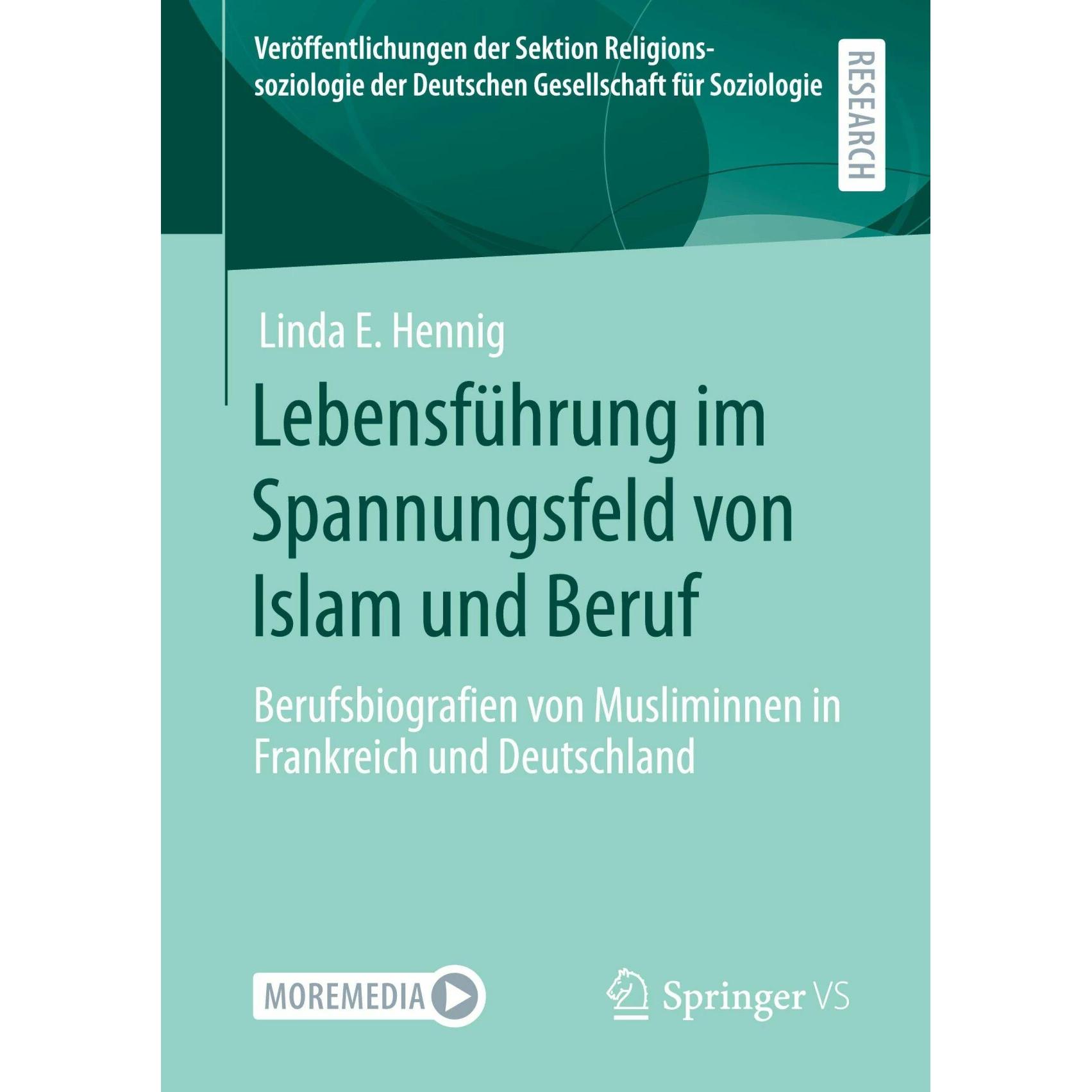 Lebensführung im Spannungsfeld von Islam und Beruf, Fachbücher von Linda E. Hennig