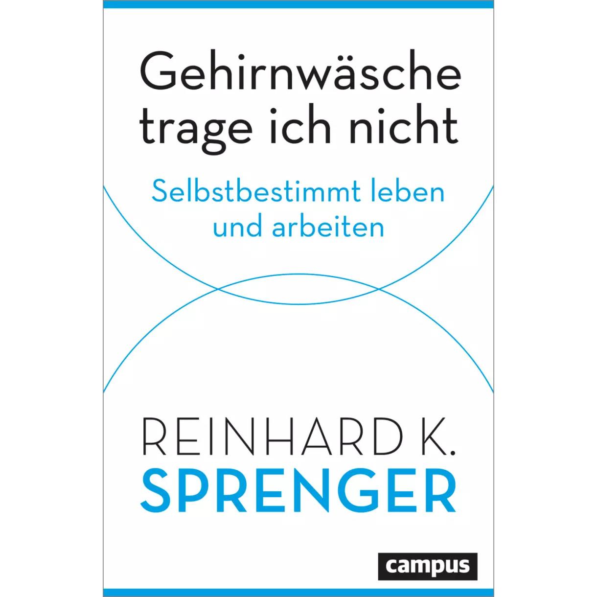 Thumbnail - Gehirnwäsche trage ich nicht, Fachbücher von Reinhard K. Sprenger