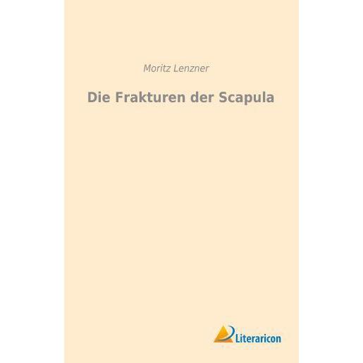 Die Frakturen der Scapula, Fachbücher