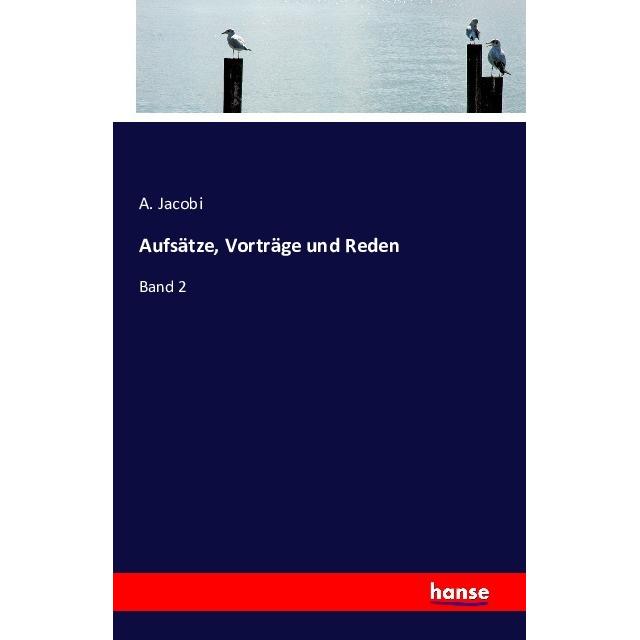 Aufsätze, Vorträge und Reden, Schulbücher von A. Jacobi