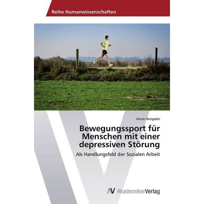 Bewegungssport für Menschen mit einer depressiven Störung, Fachbücher von Anna Hengeler