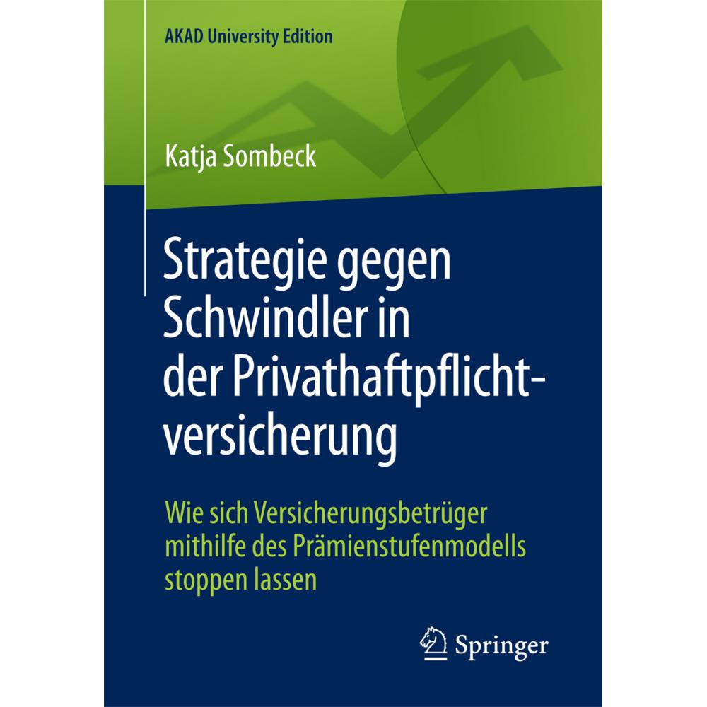 Strategie gegen Schwindler in der Privathaftpflichtversicherung, Fachbücher von Katja Sombeck