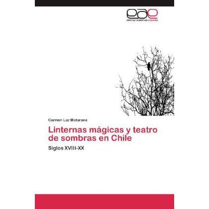 Linternas mágicas y teatro de sombras en Chile, Fachbücher