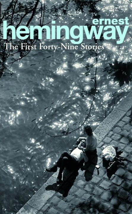 Produktbild The First Forty-Nine Stories (Englisch, Ernest Hemingway, 1995)