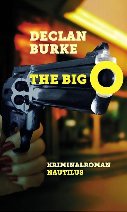 Produktbild The Big O (Deutsch, Declan Burke, 2016)