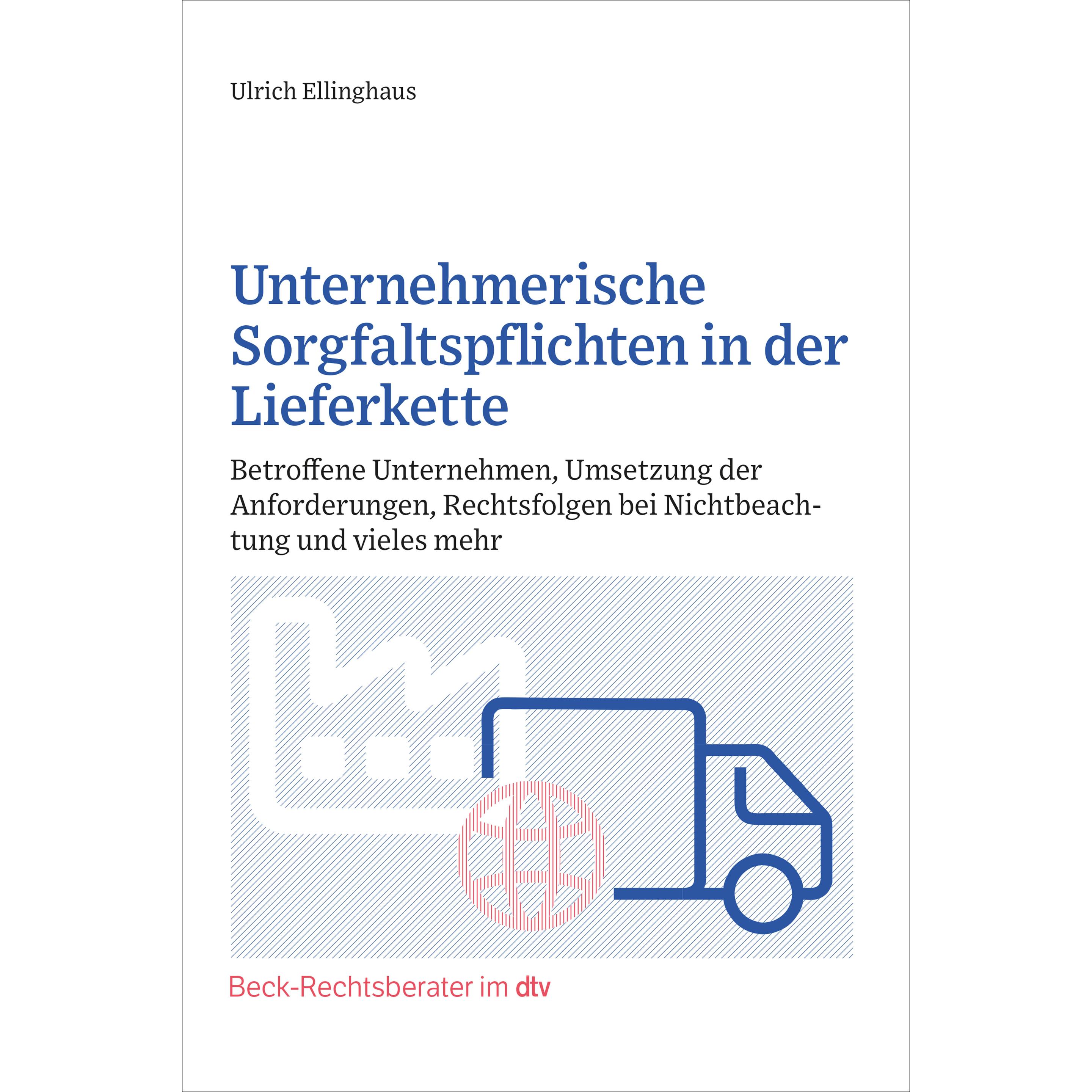 Unternehmerische Sorgfaltspflicht in der Lieferkette, Fachbücher von Ulrich Ellinghaus