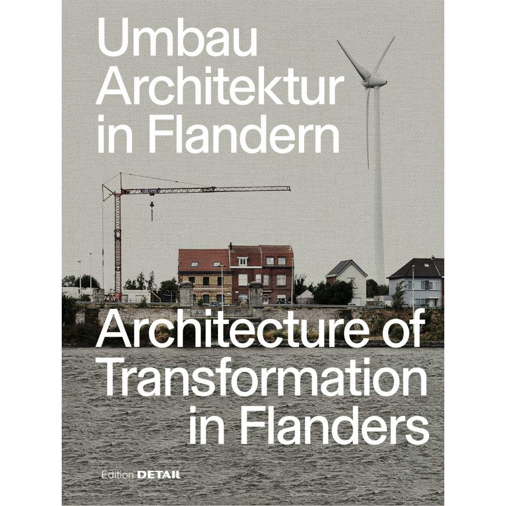 Heilmeyer:Umbau-Architektur in Flandern, Sachbücher von Sandra Hofmeister, Florian Heilmeyer