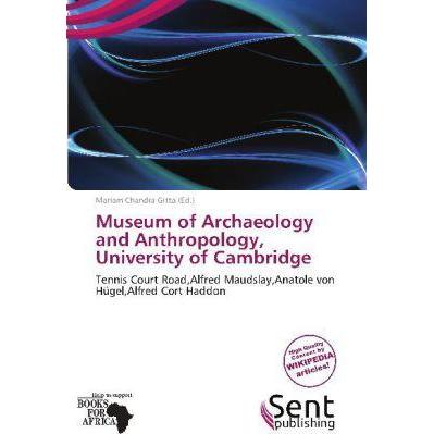 Museum of Archaeology and Anthropology, University of Cambridge, Ratgeber