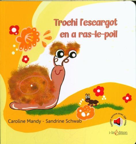 Produktbild Trichi l'escargot en a ras-le-poil (Französisch, Mandy Caroline, Schwab Sandrine, 2023)