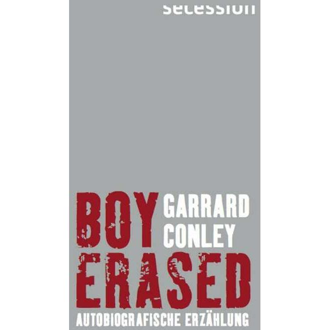 Boy Erased, Belletristik von Garrard Conley