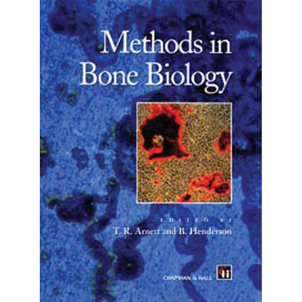 Methods in Bone Biology, Fachbücher von Brian Henderson, T. Arnett