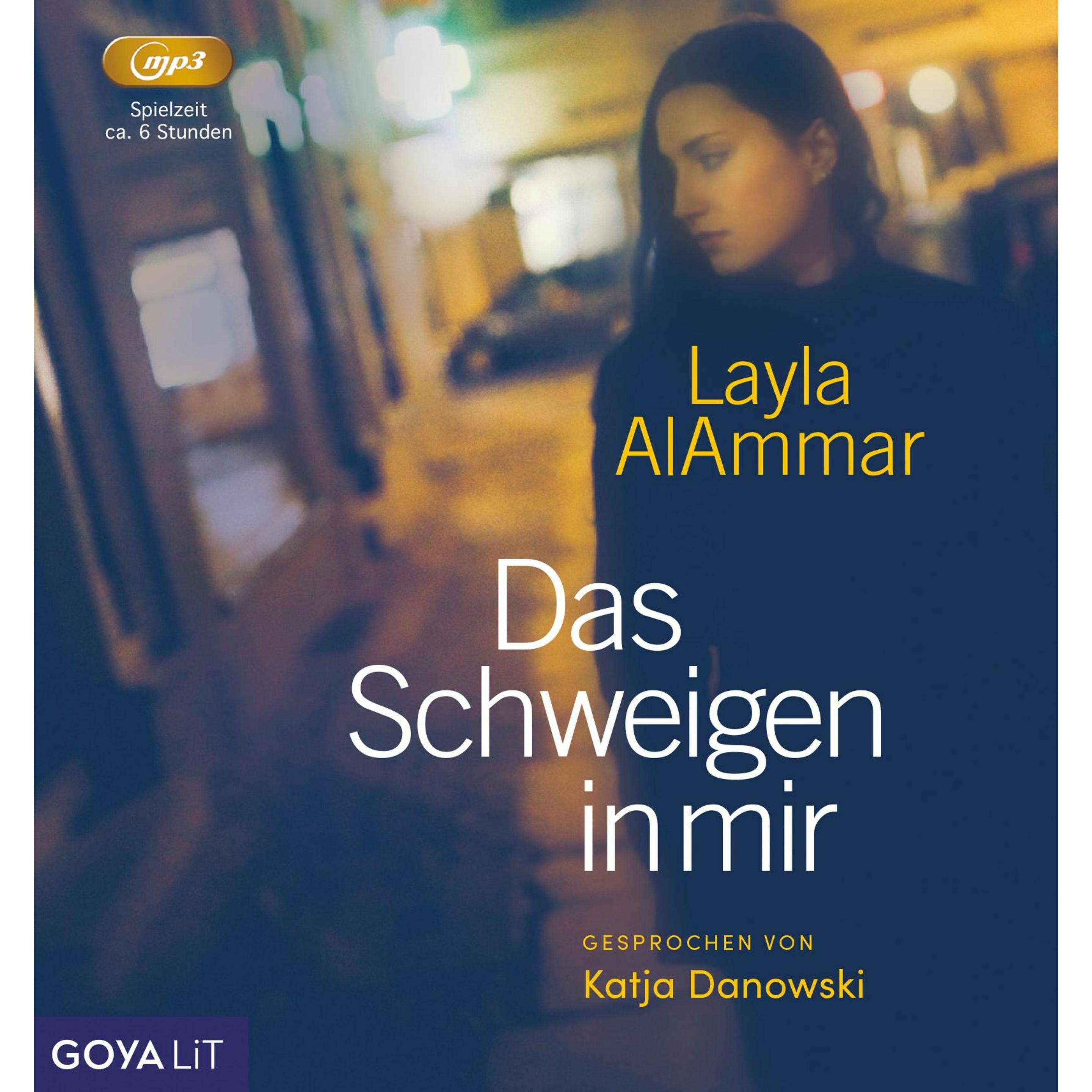 AlAmmar:Das Schweigen in mir, Belletristik von Layla AlAmmar, Katja Danowski