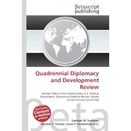Quadrennial Diplomacy and Development Review, Fachbücher von Lambert M. Surhone, Miriam T. Timpledon, Susan F. Marseken