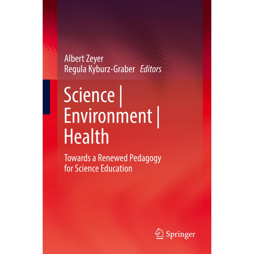 Science Environment Health, Fachbücher von Regula Kyburz-Graber, Albert Zeyer