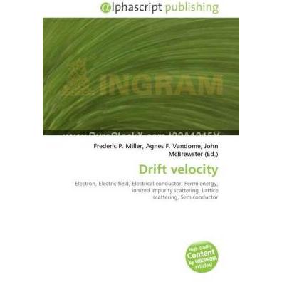 Drift velocity, Fachbücher von Agnes F. Vandome, Frederic P. Miller, John McBrewster