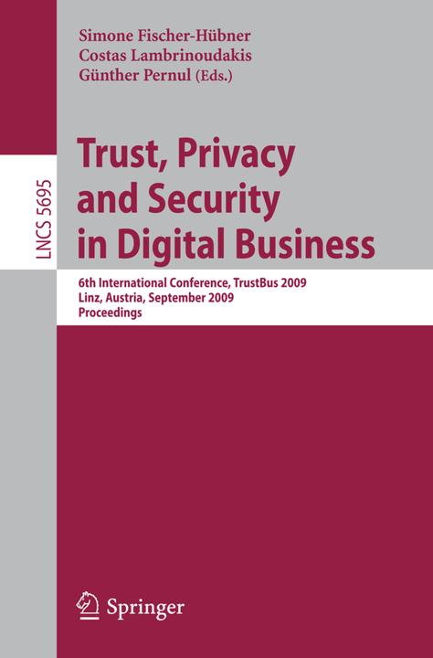 Trust, Privacy and Security in Digital Business (Günther Pernul, Lambrinoudakis Costas, Simone Fischer-Hübner, 2009)