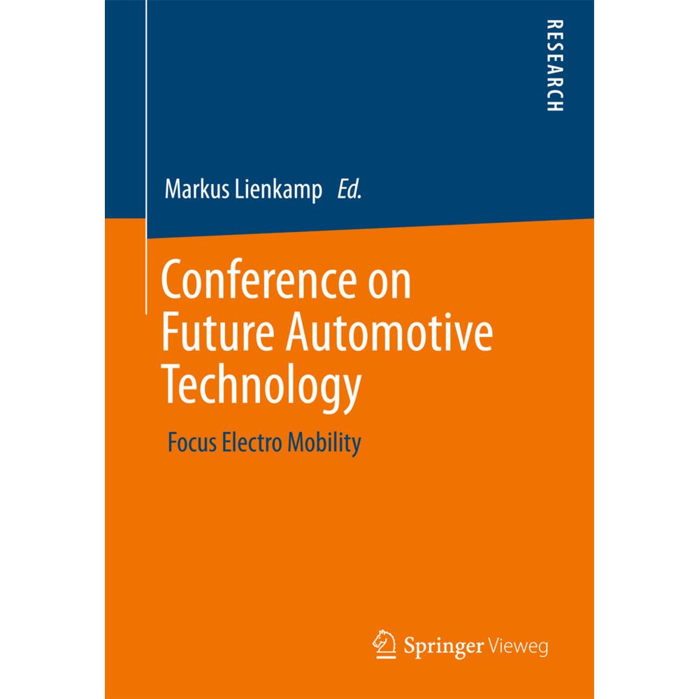 Conference on Future Automotive Technology, Fachbücher von Markus Lienkamp