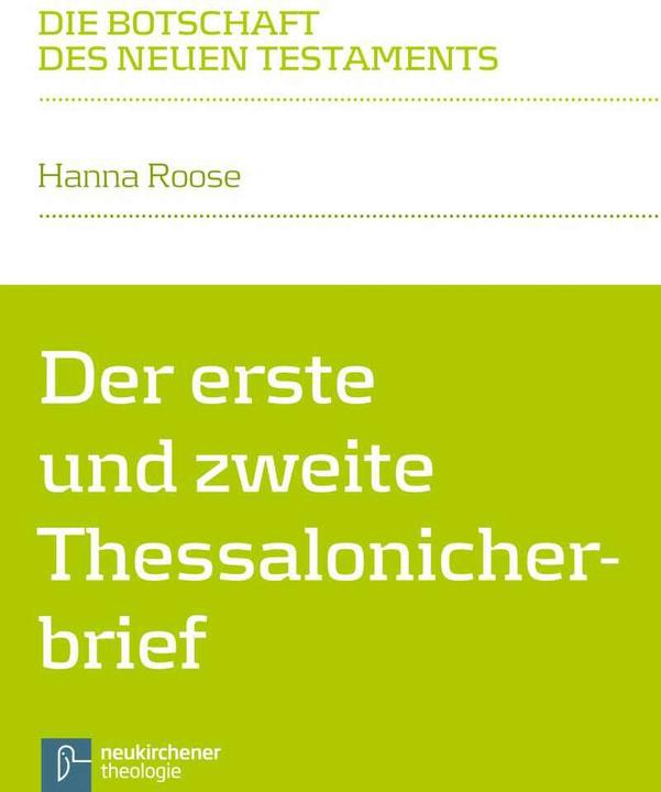 Produktbild Der erste und zweite Thessalonicherbrief (Deutsch, Hanna Roose, Walter Klaiber, 2016)