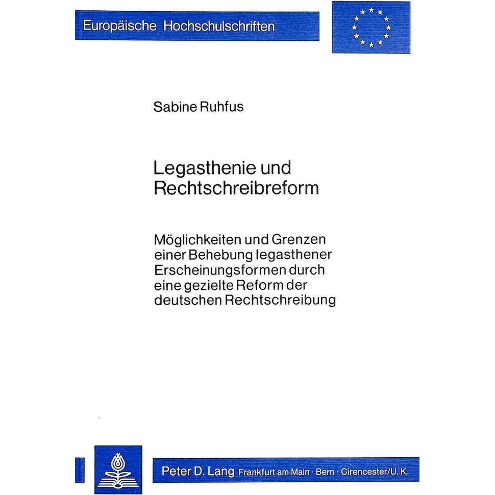 Legasthenie und Rechtschreibreform, Fachbücher von Sabine Ruhfus
