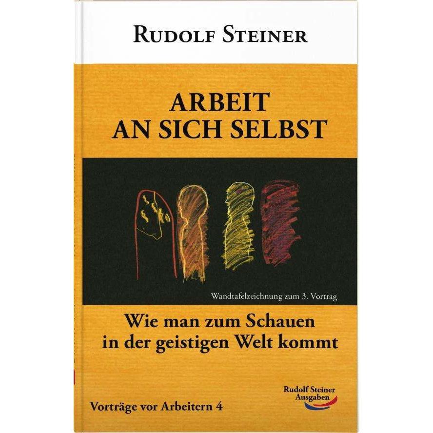 Arbeit an sich selbst, Ratgeber von Rudolf Steiner