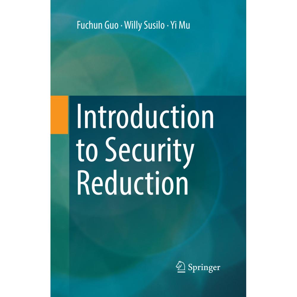 Introduction to Security Reduction, Fachbücher von Willy Susilo, Yi Mu, Fuchun Guo