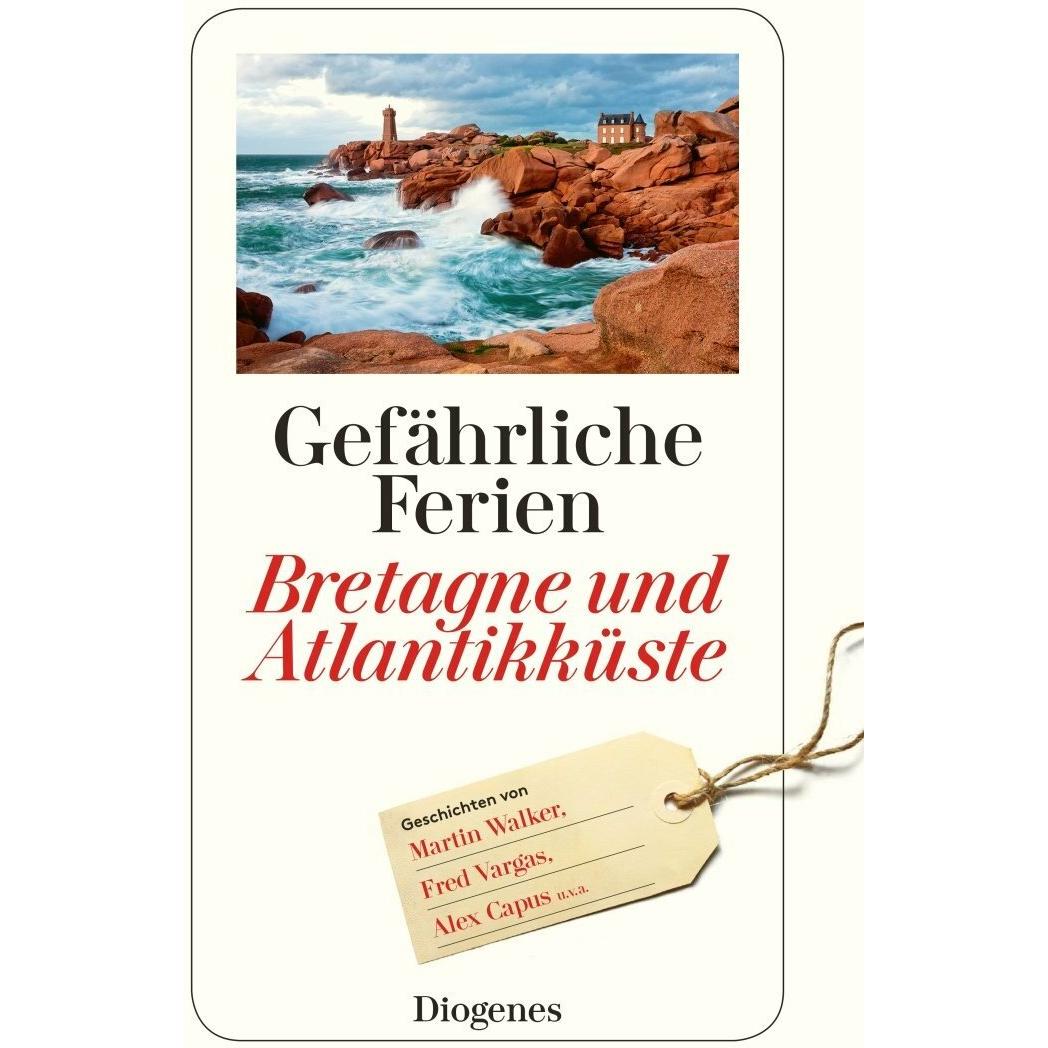 Gefährliche Ferien - Bretagne und Atlantikküste, Belletristik von Anna von Planta