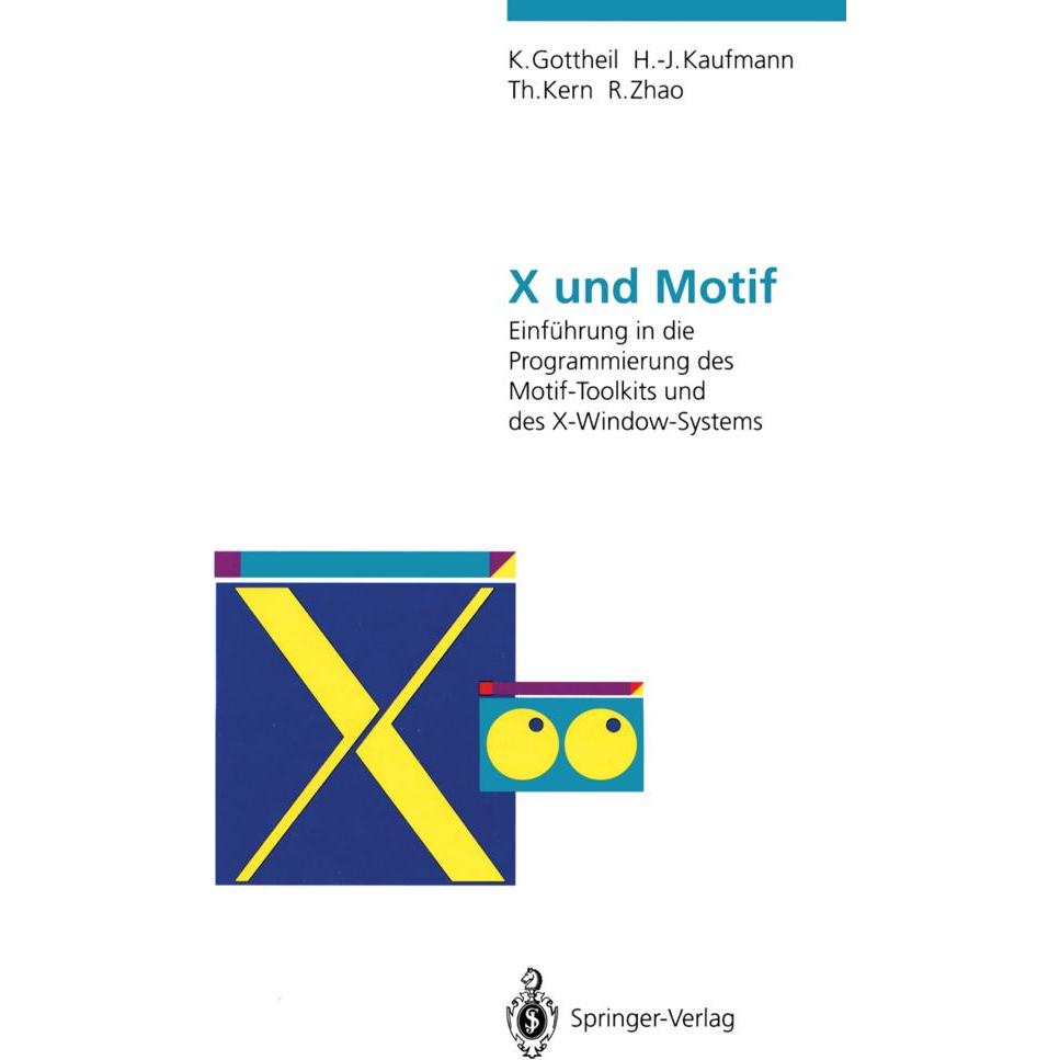 Thumbnail - X und Motif, Fachbücher von Thomas Kern, Klaus Gottheil, Rui Zhao, Hermann-Josef Kaufmann