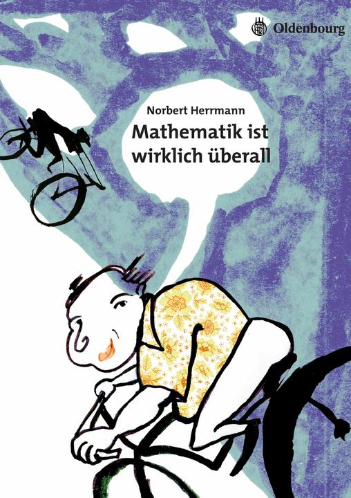 Produktbild Mathematik ist wirklich überall (Deutsch, Norbert Herrmann, 2009)