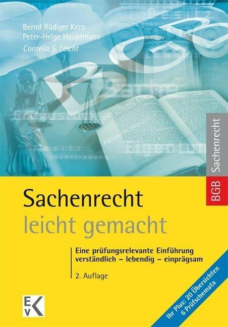 Produktbild Sachenrecht - leicht gemacht (Deutsch, Bernd-Rüdiger Kern, Cornelia S. Leicht, Peter-Helge Hauptmann, 2017)