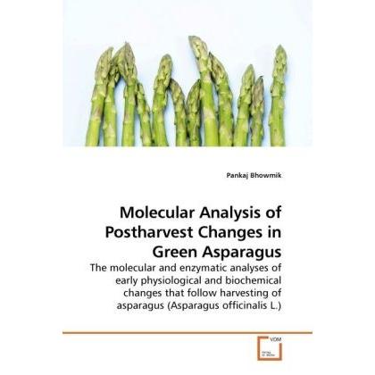 Molecular Analysis of Postharvest Changes in Green Asparagus, Fachbücher