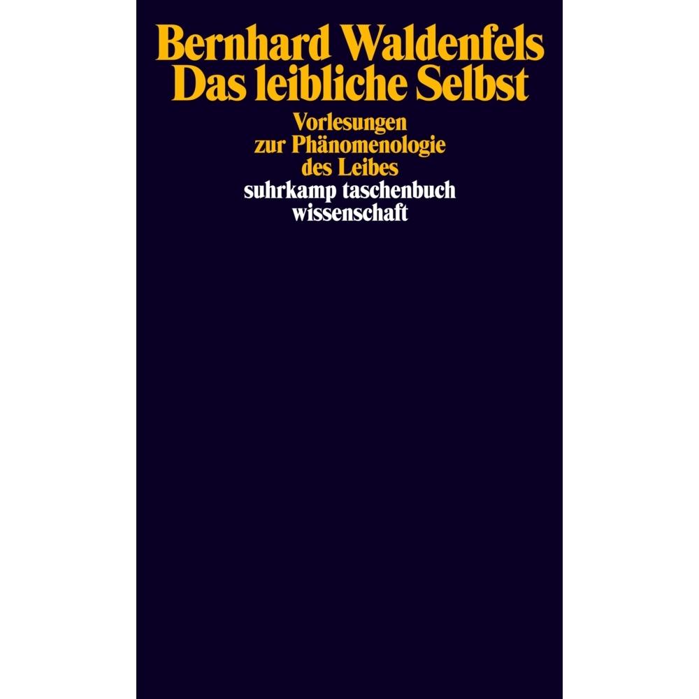 Das leibliche Selbst, Fachbücher von Bernhard Waldenfels