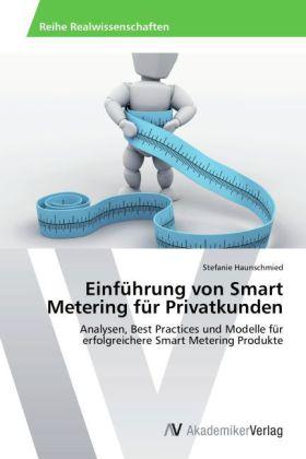 Produktbild Einführung von Smart Metering für Privatkunden (Deutsch, Stefanie Haunschmied, 2012)