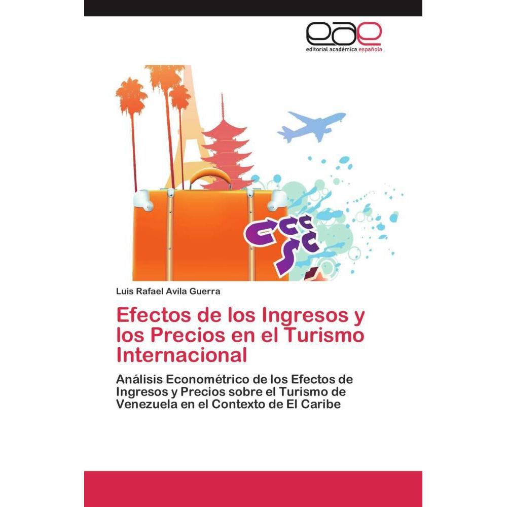 Efectos de los Ingresos y los Precios en el Turismo Internacional, Fachbücher