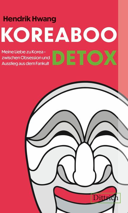Hwang:KOREABOO DETOX (Deutsch, Hendrik Hwang, 2024)