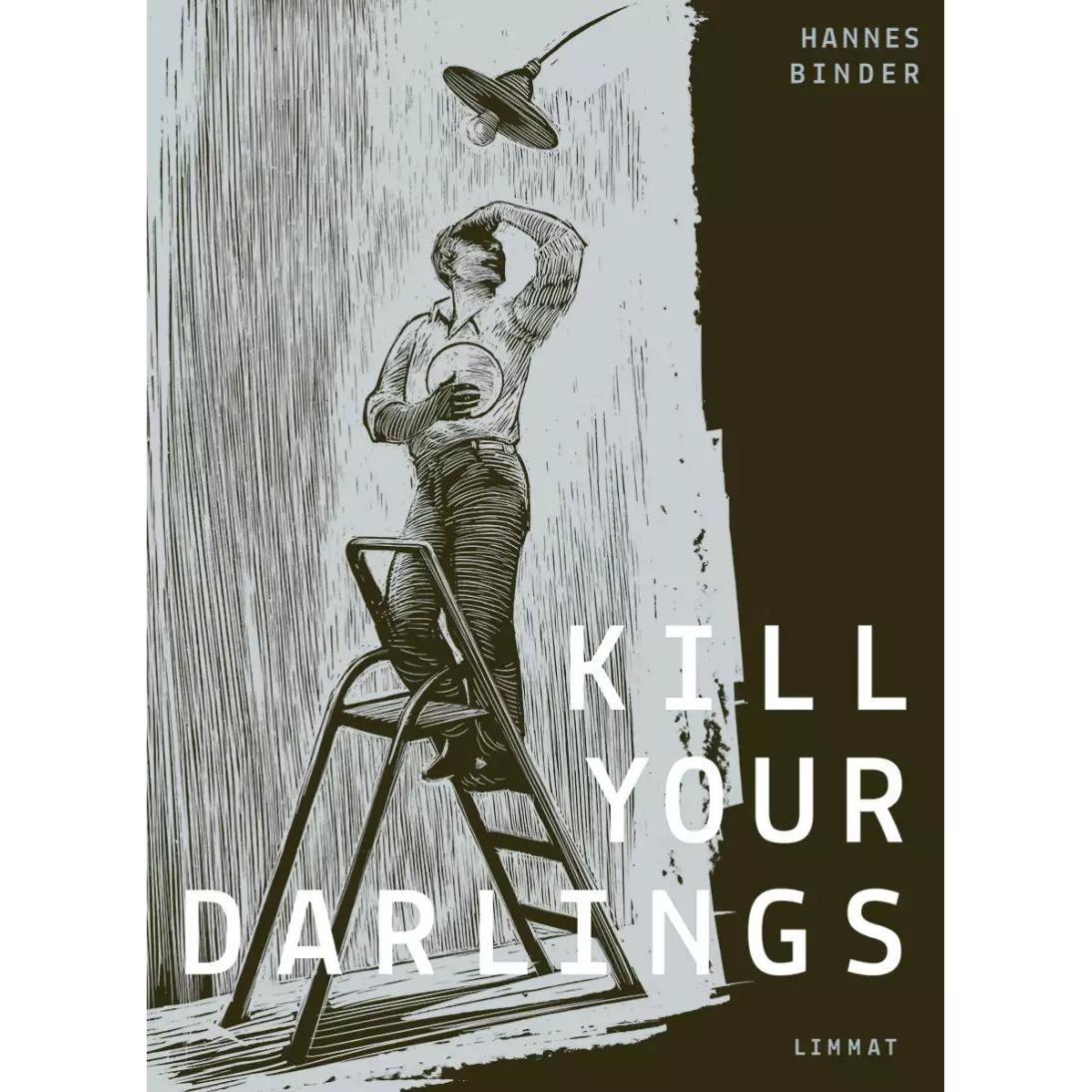 Kill Your Darlings, Belletristik von Hannes, Vaihinger Binder