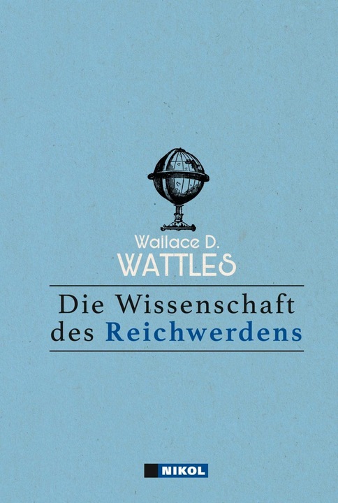 Actual product image Die Wissenschaft des Reichwerdens (German, Wallace D. Wattles, 2009)