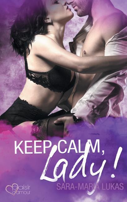 Produktbild Keep calm, Lady! (Deutsch, 2017)