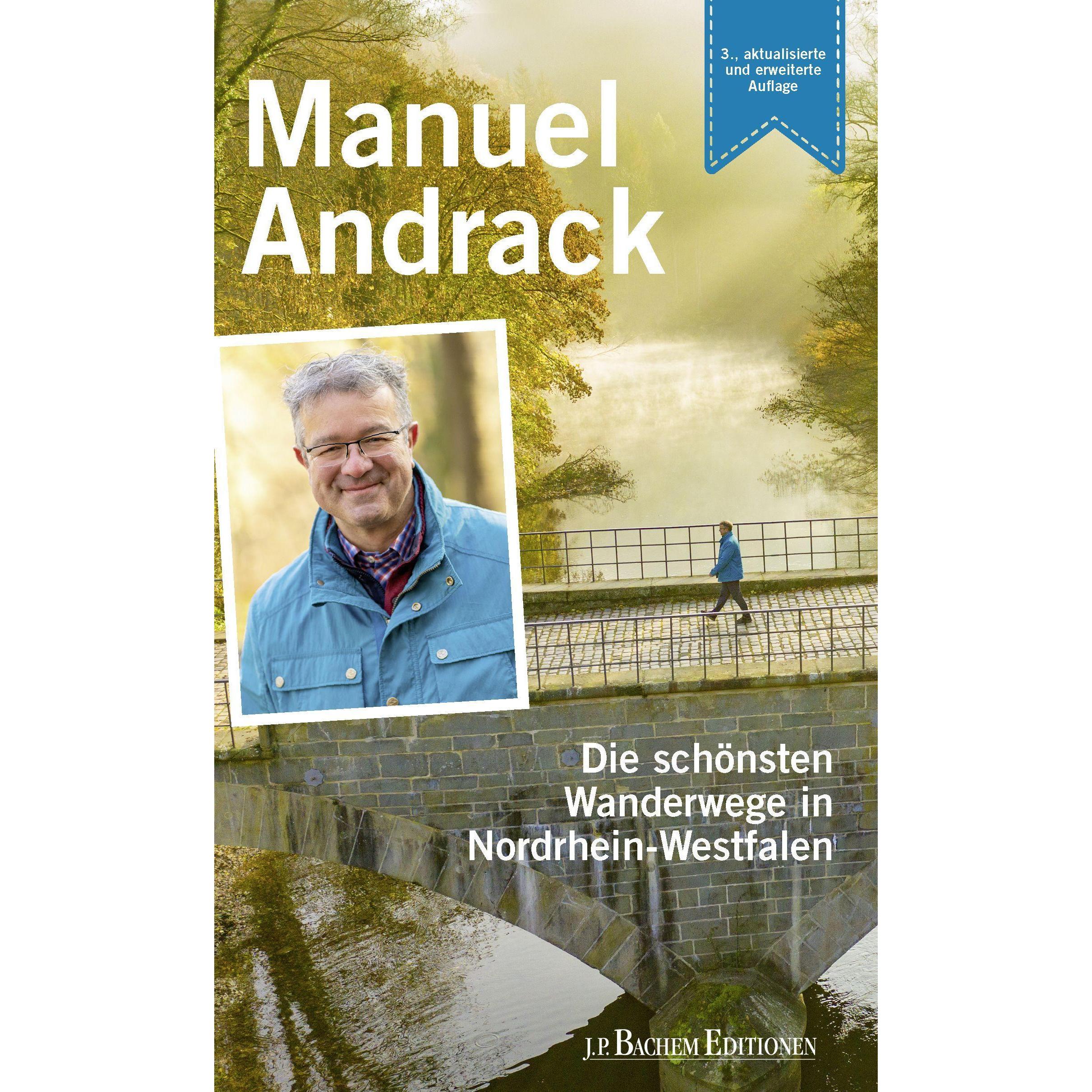 Die schönsten Wanderwege in Nordrhein-Westfalen, Ratgeber von Manuel Andrack