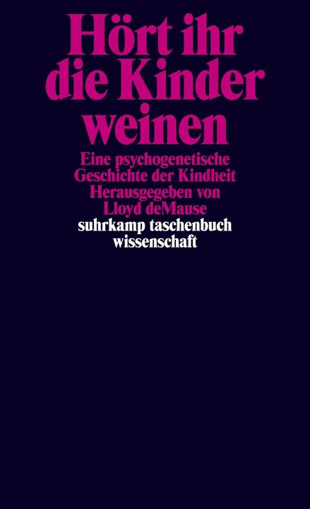 Produktbild Hört ihr die Kinder weinen (Deutsch, Helga Herborth, Lloyd deMause, Reinhard Kaiser, Renate Wiggershaus, Rolf Wiggershaus, 2012)