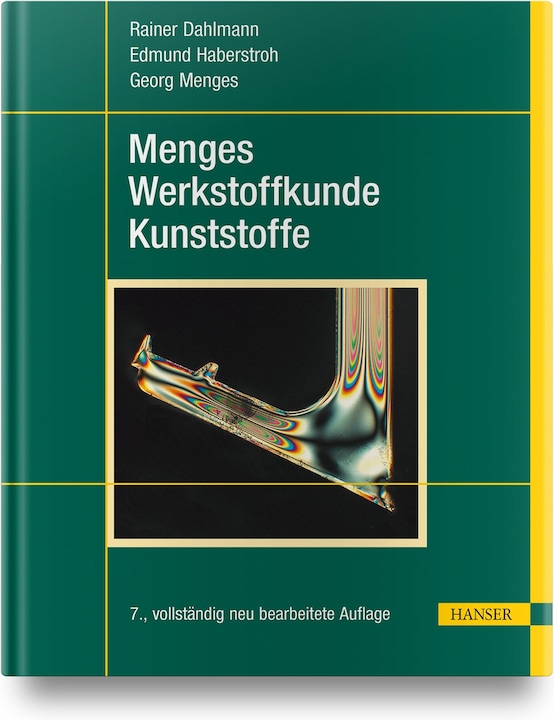 Image du produit Menges Werkstoffkunde Kunststoffe (Allemand, Rainer Dahlmann, Edmund Haberstroh, Georg Menges, 2021)