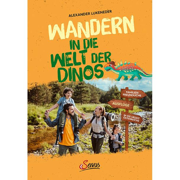 Wandern in die Welt der Dinos, Ratgeber von Alexander Lukeneder