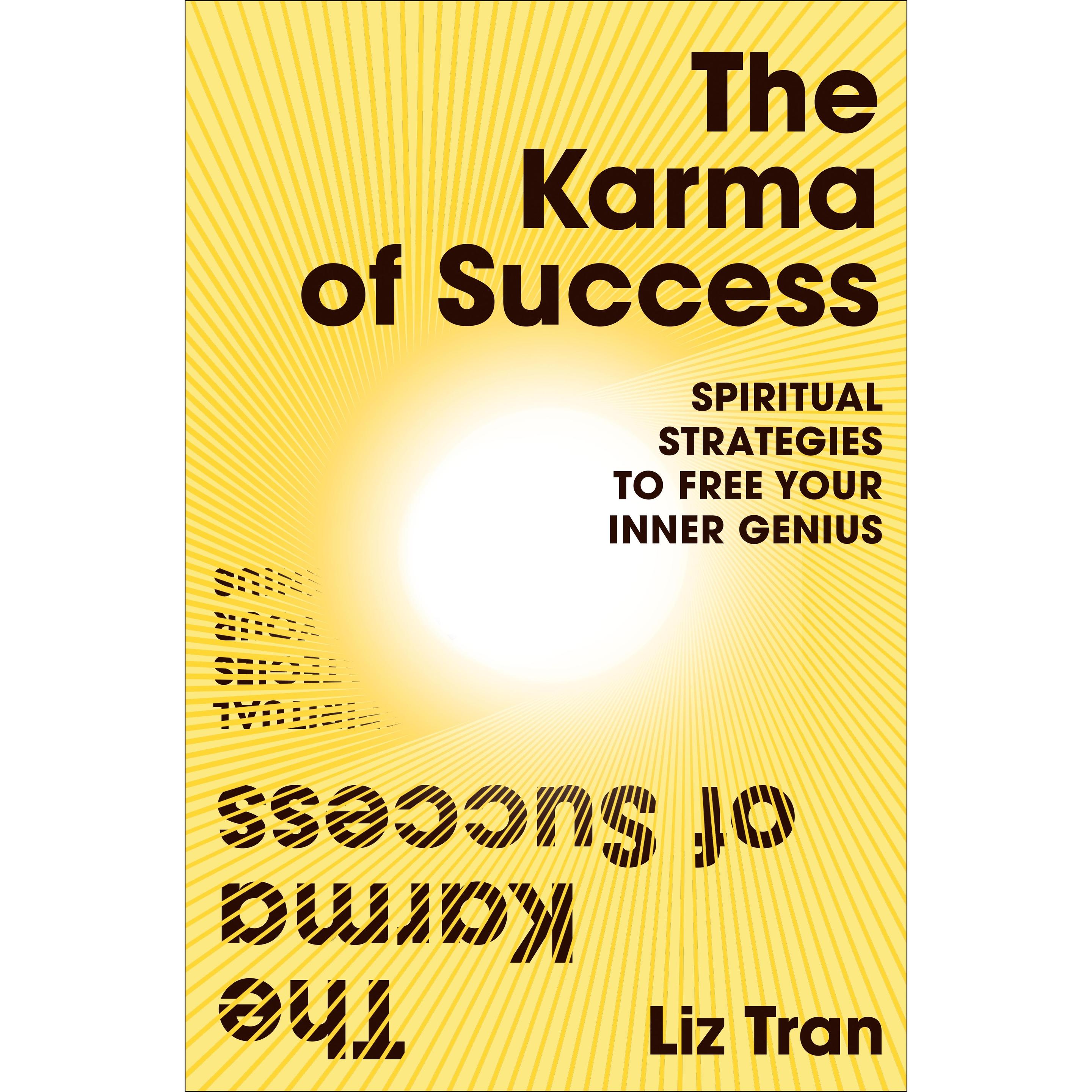 Thumbnail - The Karma of Success: Spiritual Strategies to Free Your Inner Genius, Ratgeber von Liz Tran