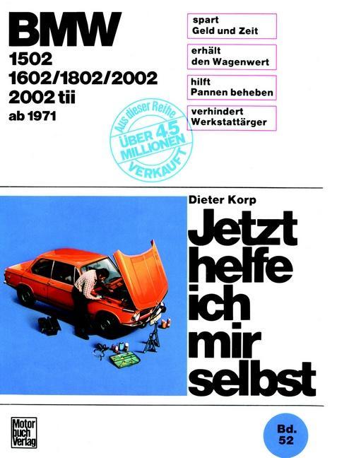 BMW 1502/1602/1802/2002/2002 tii ab 1971 (Duits, Dieter Korp, 1974)