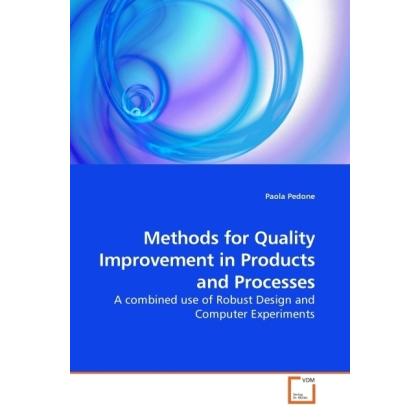 Methods for Quality Improvement in Products and Processes, Fachbücher von Paola Pedone